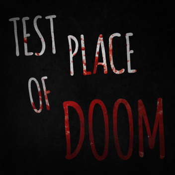 test place of doom