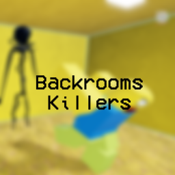 Backrooms Killers