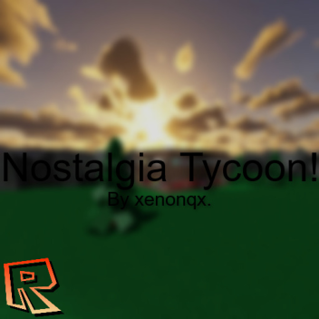 Nostalgia Tycoon!