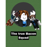 The true Bacon Squad