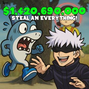 [🔥] Steal An Everything!