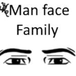 The Glorious Man face Family