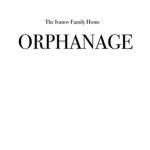 The Ivanov Family Orphanage