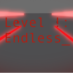 Level !: Endless