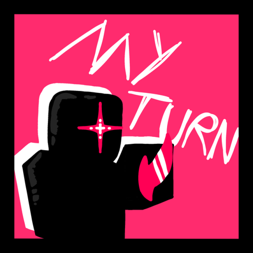 My Turn [Concept]