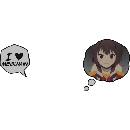 Megumin KonoSuba Thinking Bubble + I Love Text