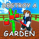 🔥 Destroy a Garden