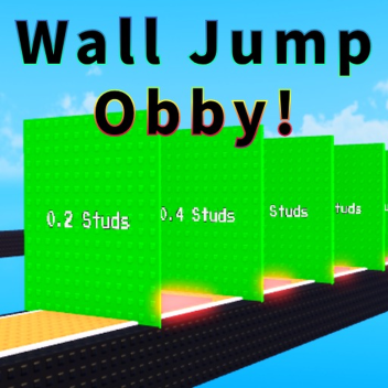 Wall Jump Obby!