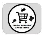 ThatGuy's Store for Clothes & More