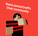RetroJamezCraft's Chat Community