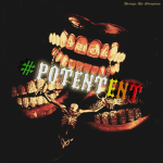 #POTENT ENT