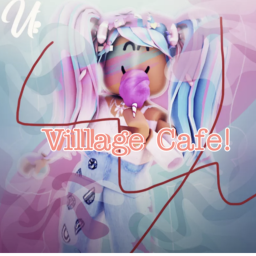 Village Cafe! [V3!]
