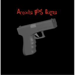 Arcade FPS *ALPHA STAGE*