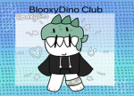 BlooxyDino Club
