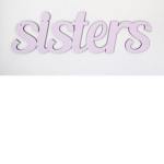 Sisterrrrrrrrrrrrr