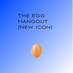 The Egg Hangout