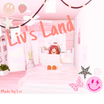 ~Liv’s Land~
