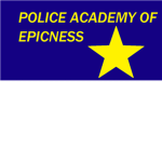 Police Academy of epicness