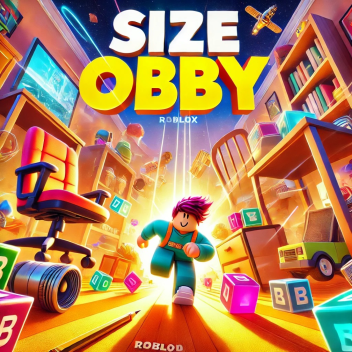 Size Obby! [UPDATE]