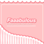 Faaabulous