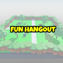 FUN HANGOUT