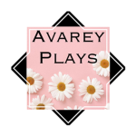 ~Avarey Plays~