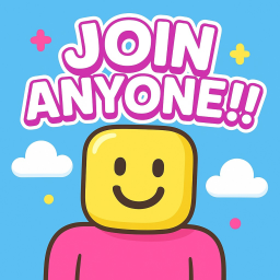 JOIN ANYONE!