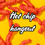 Hot Chip Hangout