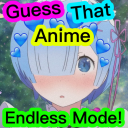[BETA] Guess that Anime!! (Endless Mode)