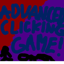 Advanced clicking simulator (unfinished)