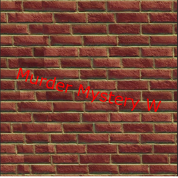 Murder Mystery W (beta testing!!)