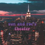 Sun's and Roc's theater