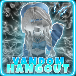 💙 Vandom Hangout!