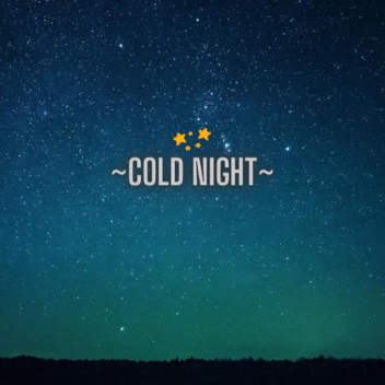 Cold night
