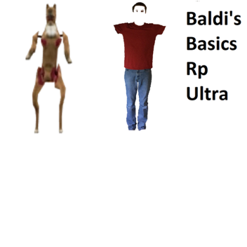 baldi's basics rp ultra [Game open]