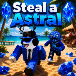 [🏖️] Steal a Astral !