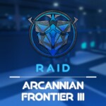 RAID | Arcannian Frontier III