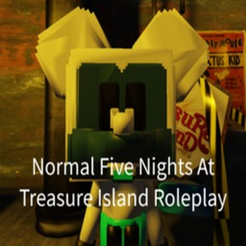 Normal Five Nights At Treasure island Roleplay