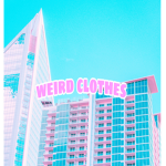 $weird clothes$
