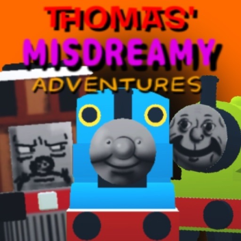 Thomus Misdreamy Adventures 