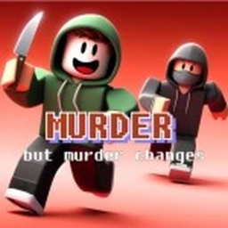 Murder but every 10 seconds murder changes