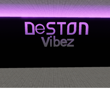 Deston Vibez Hangout Club