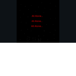 All Alone...