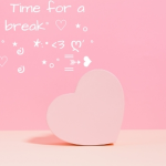 Time for a break
