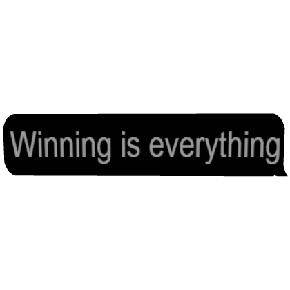 Winning is everything Roblox item