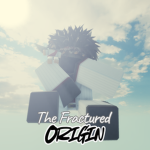 The Fractured Origin