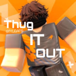 #ThugItOut