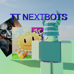 TT Nextbots(NEW!)