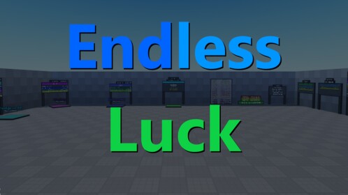 Endless Luck