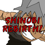 [SR] Shinobi Rebirth! {BETA}